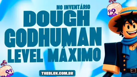 〔🍩🎸〕DOUGH NO INVENTÁRIO + LVL MAX + GODHUMAN + FRUTAS, ESPADAS E ITENS ULTIMATE