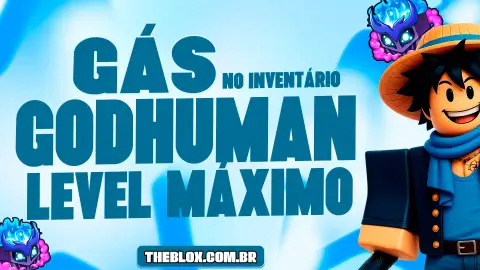 〔💀🎸〕LVL MAX + GAS + GODHUMAN +  FRUTAS E ITENS