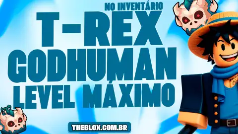 〔🦖🎸〕LEVEL MAX + T-REX NO INVENTÁRIO + GODHUMAN