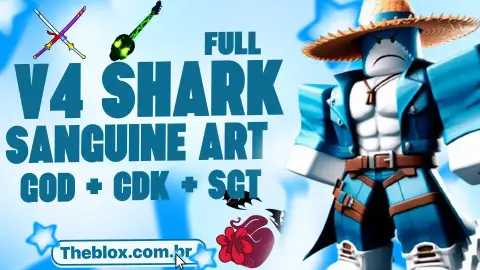 🦈🩸🎸⚔️ V4 SHARK FULL + SANGUINE ART + CDK + GODHUMAN + LEVEL MAX + FRUTA E ITENS