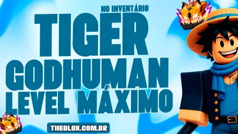 〔🐅🎸〕TIGER (LEOPARD REWORK) INVENTÁRIO + LEVEL MAX + GODHUMAN
