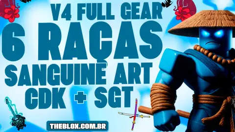 〔⚔️🌘🎸🩸〕 6 RAÇAS V4 FULL GEAR + SANGUINE ART  + CDK + GODHUMAN + FRUTAS E ITENS