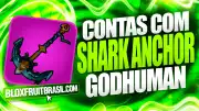 Conta Blox Fruits com Shark Anchor