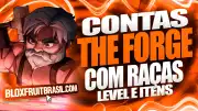Conta The Forge com Raça, Level e Itens