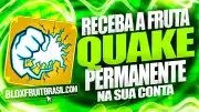 Fruta Permanente Quake