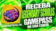5x Legendary Scrolls Gamepass