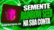 Rainbow Seed