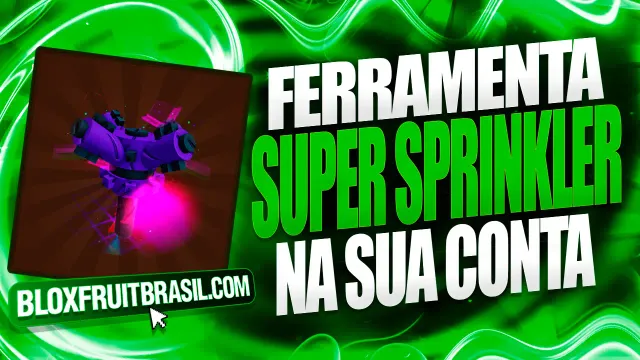 Super Sprinkler