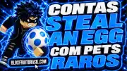 Conta Steal an Egg com Pets e Dinheiro por Segundo